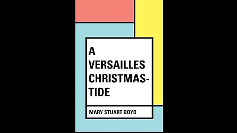 A Versailles Christmas-Tide by Mary Stuart Boyd - Audiobook