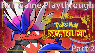 Pokemon Scarlet Full Playthrough - Part 2