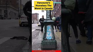 🚨 Vancouver Homelessness Hasn't Been Solved, SEE WHY!