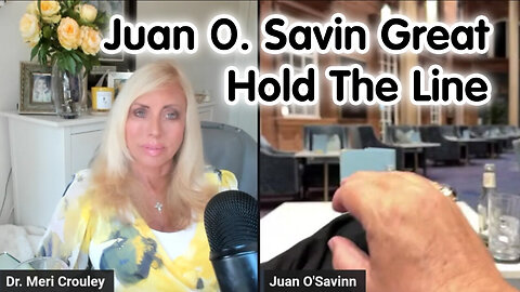 Juan OSavin Great Intel - Hold The Line - 7/16/24..