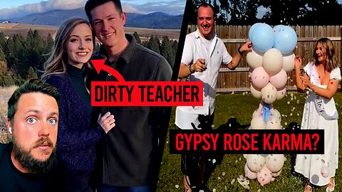 Dirty Teacher has FUN with Student while Husband Gone & Gypsy Rose Getting Some Karma?