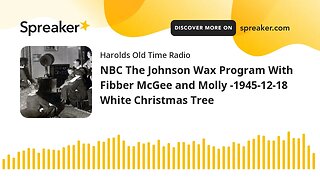 NBC The Johnson Wax Program With Fibber McGee and Molly -1945-12-18 White Christmas Tree