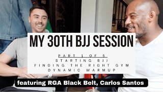 My 30th BJJ Session | Finding The Right Gym & Dynamic Warmup