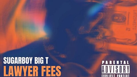 Sugarboy Big T - Lawyer Fees (Prod. P4ra & 5head)