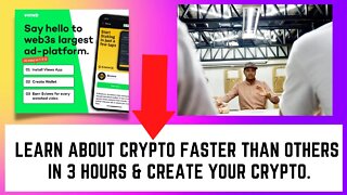 Learn About Crypto Faster Than Others In 3 Hours & Create Your Crypto.