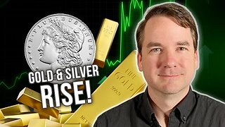 Gold & Silver Rise as World Figures Out What is Coming Next
