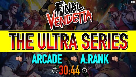 Final Vendetta | Arcade - Ultra [Time: 30:44] Deathless A RANK - Duke (Nintendo Switch) 🕹️🎮