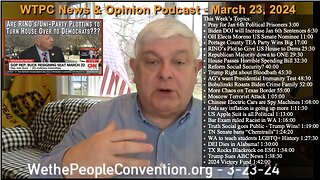 We the People Convention News & Opinion 3-23-24