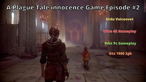 A Plague Tale Innocence Part Two Gameplay in Pc Part 1