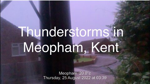 Thunderstorm in Meopham, Kent - Thu 25/Aug/22