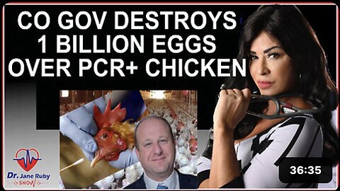 CO GOV DESTROYS 1 BILLION EGGS OVER FALSE +PCR CHICKEN