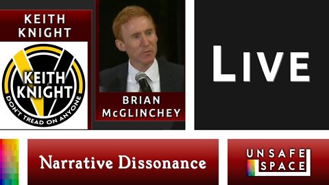LIVE! [Narrative Dissonance] With Brian McGlinchey & Keith Knight