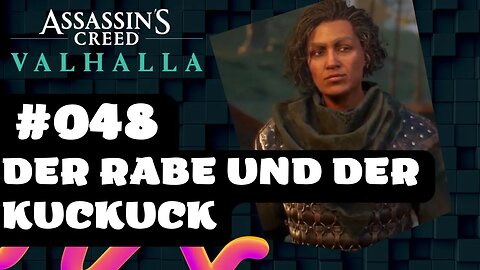 ASSASSIN'S CREED VALHALLA Gameplay 2022 LET`s PLAY #048 👉 Der Rabe und der Kuckuck