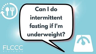 Can I do intermittent fasting if I'm underweight?