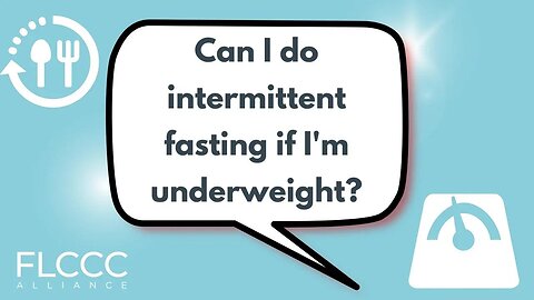 Can I do intermittent fasting if I'm underweight?