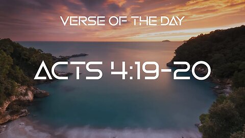 January 25, 2023 - Acts 4:19-20 // Verse of the Day