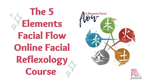 The 5 Elements Facial Flow Online Course