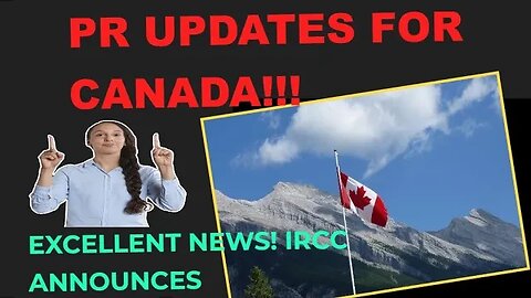 Excellent NEWS! IRCC Announces Huge & Exciting Changes for PR! Canada Immigration