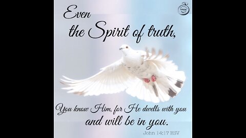 Do you have the Spirit of Truth living in you?