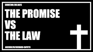 The Promise vs The Law