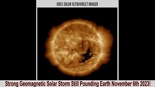 Strong Geomagnetic Solar Storm Still Pounding Earth? November 6th 2023