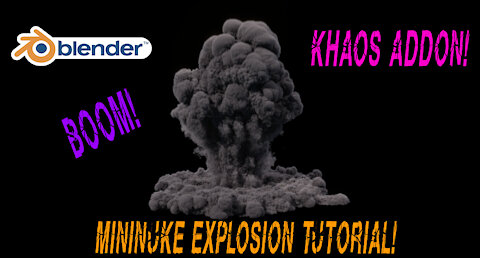 Blender 2.82 Basic Explosion Tutorial: Utilizing the KHAOS add-on and mantaflow in Blender 2.82