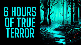 6 HOURS of TRUE Scary Stories | Scary Stories in the Rain | The Archives of @RavenReads