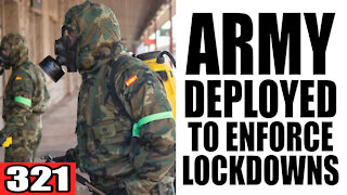 321. Army DEPLOYED to Enforce Lockdowns