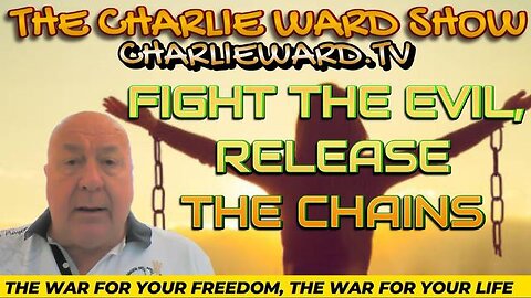 THE WAR FOR YOUR FREEDOM, THE WAR FOR YOUR LIFE WITH CHARLIE WARD