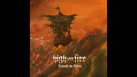 High On Fire - Cometh The Storm