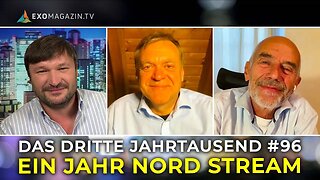 EIN JAHR NORD STREAM | Das 3. Jahrtausend #96