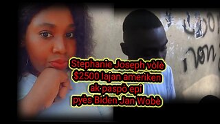 Stephanie plzz remet JanWobè paspò ou met kenbe $2500