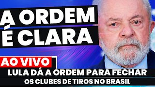 🚨Ao vivo! ACABOU PARA OS CLUBES DE TIROS NO BRASIL; LULA DÁ A ORDEM PARA FECHAR TUDO!