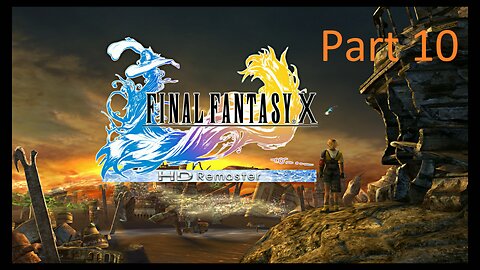 Final Fantasy X Nintendo Switch Playthrough Part 10
