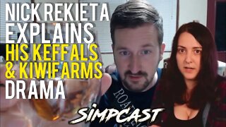 Nick Rekieta Drama with Keffals & KiwiFarms! SimpCast- Chrissie Mayr, Brittany Venti, Anna TSWG