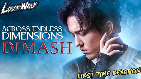 VOCAL GOD! Dimash - Across Endless Dimensions (FIRST TIME REACTION)