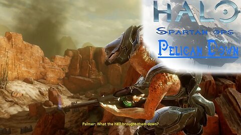 Halo: Spartan Ops (Episode 2: Artifact - Chapter 4: Pelican Down)