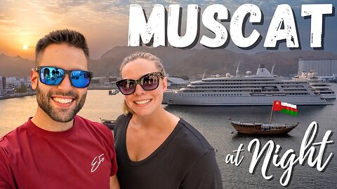 Exploring Muscat After Dark / Everything You Need To See & Eat