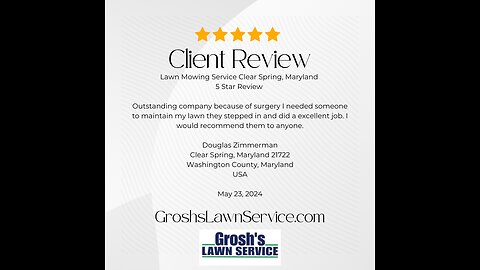 Lawn Mowing Service Clear Spring Maryland 5 Star Review Grosh's Lawn Service