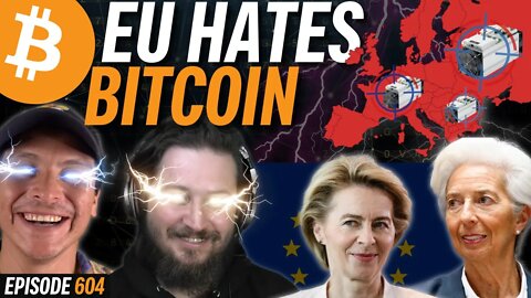 Europe Wants to Ban Bitcoin Mining for Good | EP 604