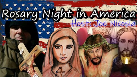 JOE NICOSIA RETURNS for Rosary Night in America