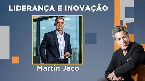 Luiz Calainho recebe Martin Jaco - Liderança e Inovação - 04/04/2023