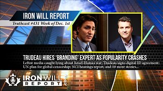 IWR News for December 1st: Trudeau Hires ‘Branding’ Expert as Popularity Crashes