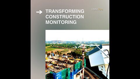 Transforming Construction Monitoring
