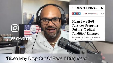 Rich Valdes: Will Joe ‘El Baboso’ Biden Drop Out If Diagnosed With Serious Illness?