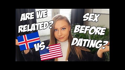 Dating DIFFERENCES in ICELAND vs. USA