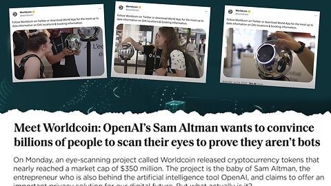 Worldcoin | OpenAi Co-Founder & Bilderberg Group Member Sam Altman & Wants to Convince Billions of People to Scan Their Eyes to Receive Universal Basic Income | OpenAi Was Co-Founded by Elon Musk with Over $1 Billion of Funding from Bill Gates