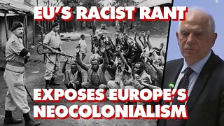 In neocolonial rant, EU says Europe is 'garden' superior to rest of world's barbaric 'jungle'