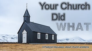 Your Church Did What?