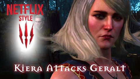 Kiera attacks Geralt - The Witcher 3 (Netflix Style)